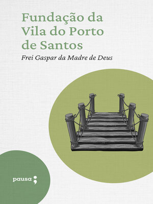 cover image of Fundação da VIla do Porto de Santos